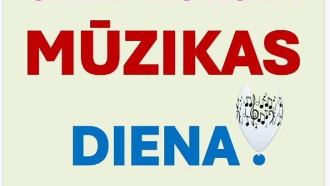 Sveicam visus STARPTAUTISKAJĀ MŪZIKAS DIENĀ !